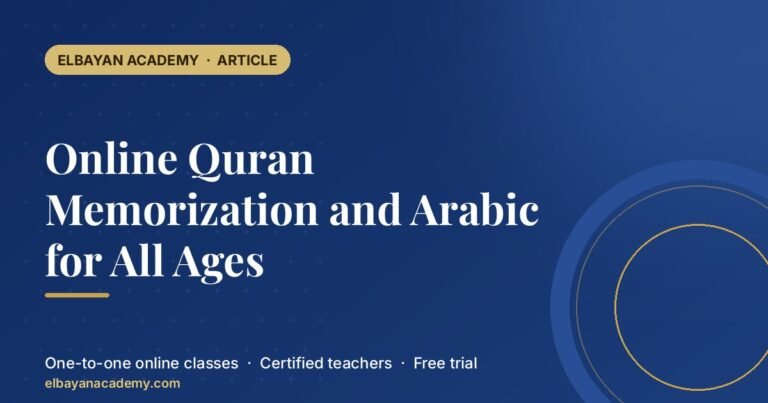 Online Quran Memorization and Arabic for All Ages