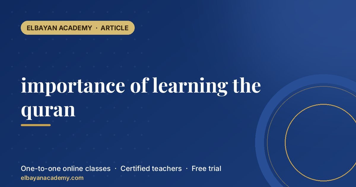 importance of learning the quran 1 importance of learning the quran