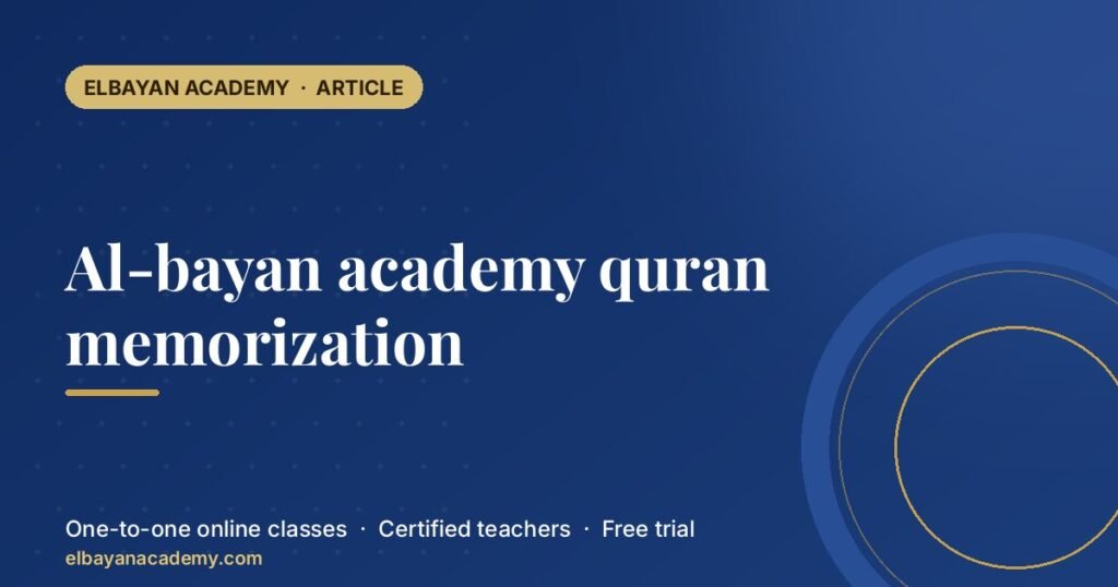 Al-bayan academy quran memorization 8 Al-bayan academy quran memorization
