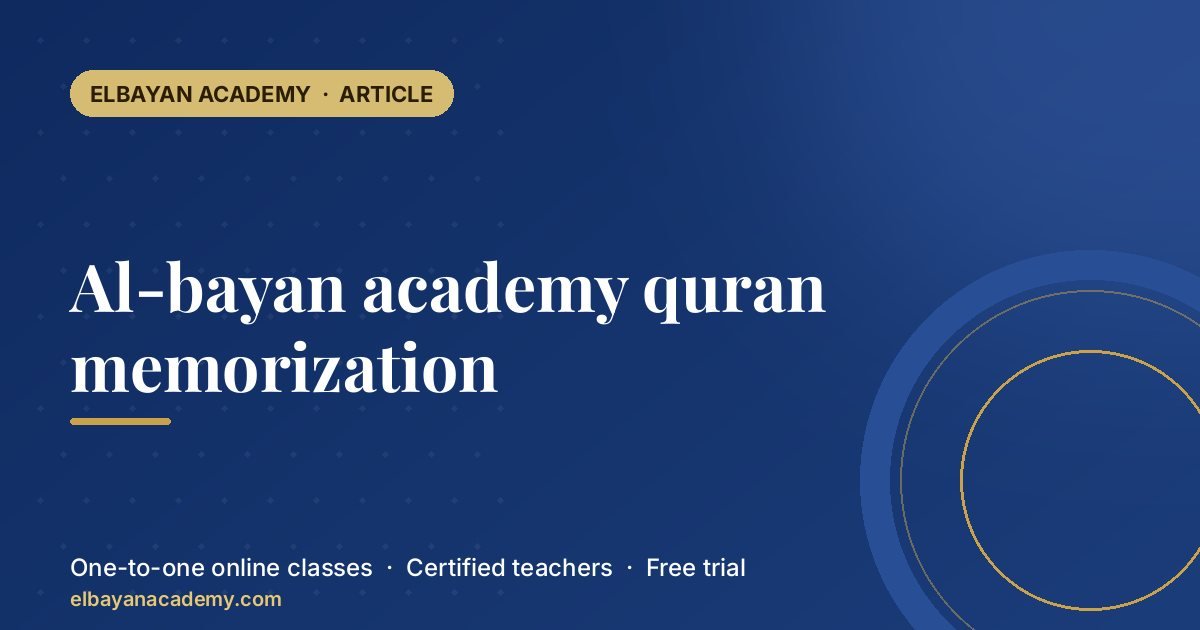 Al-bayan academy quran memorization 1 Al-bayan academy quran memorization