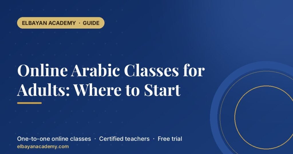 Online Arabic Classes for Adults: Where to Start 5 Online Arabic Classes for Adults: Where to Start