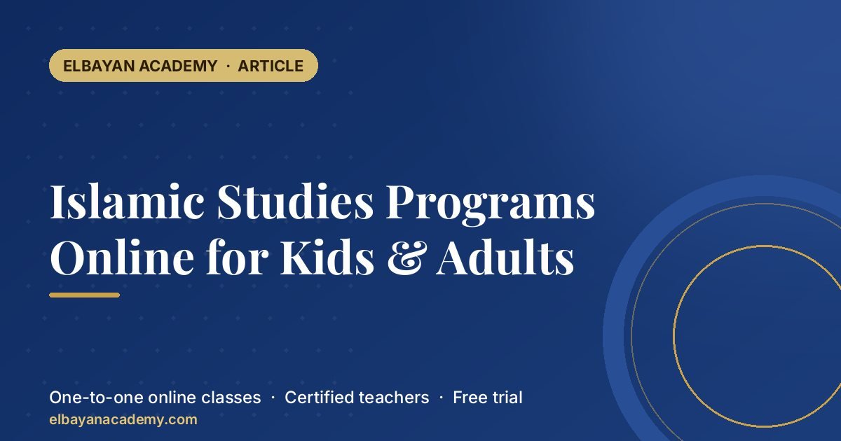 Islamic Studies Programs Online for Kids & Adults 1 Islamic Studies Programs Online for Kids & Adults