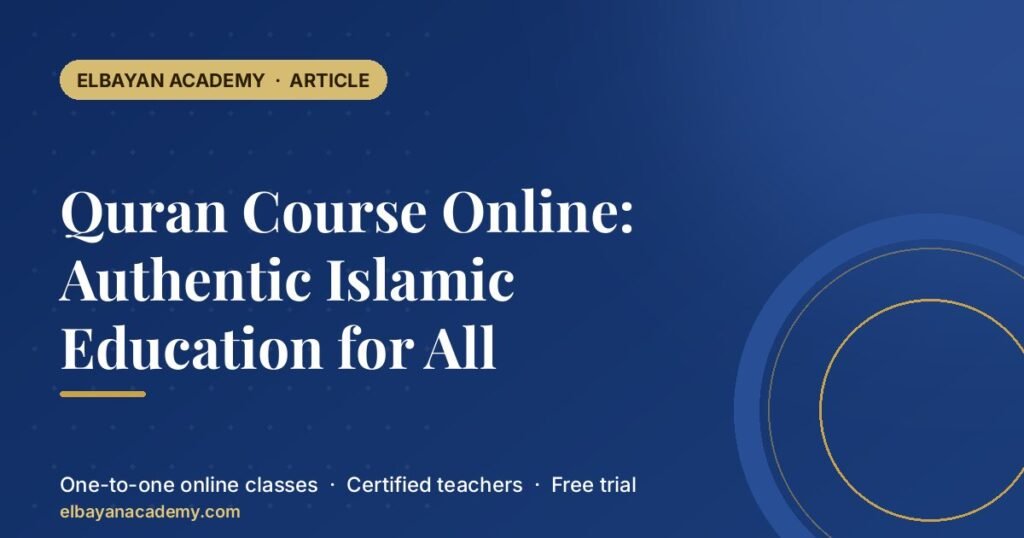 Quran Course Online: Authentic Islamic Education for All