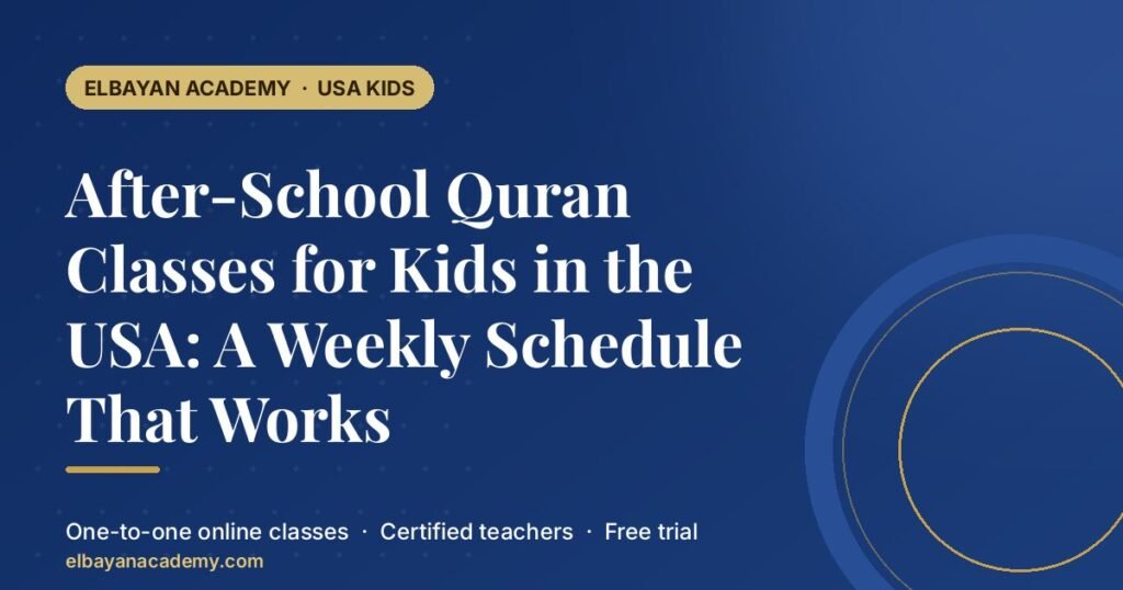 Cours de Coran après l'école pour les enfants aux États-Unis : un emploi du temps hebdomadaire qui fonctionne