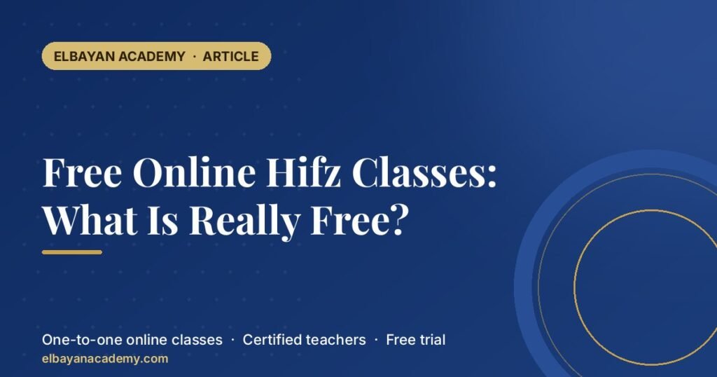 Free Online Hifz Classes: What Is Really Free? 5 Free Online Hifz Classes: What Is Really Free?