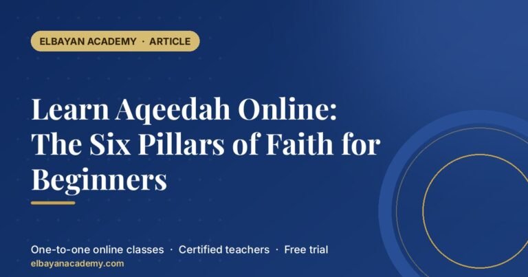 Learn Aqeedah Online: The Six Pillars of Faith for Beginners 5
