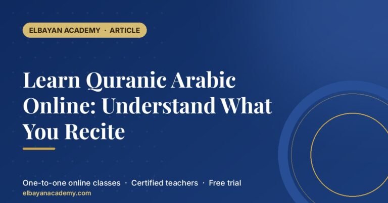 Learn Quranic Arabic Online: Understand What You Recite