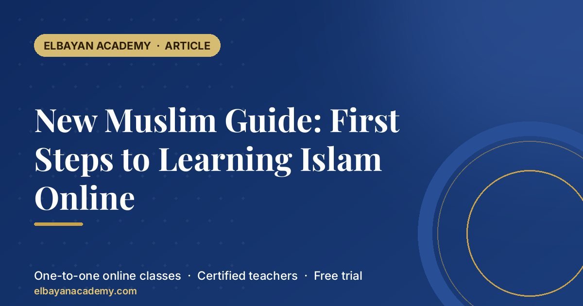 New Muslim Guide: First Steps to Learning Islam Online