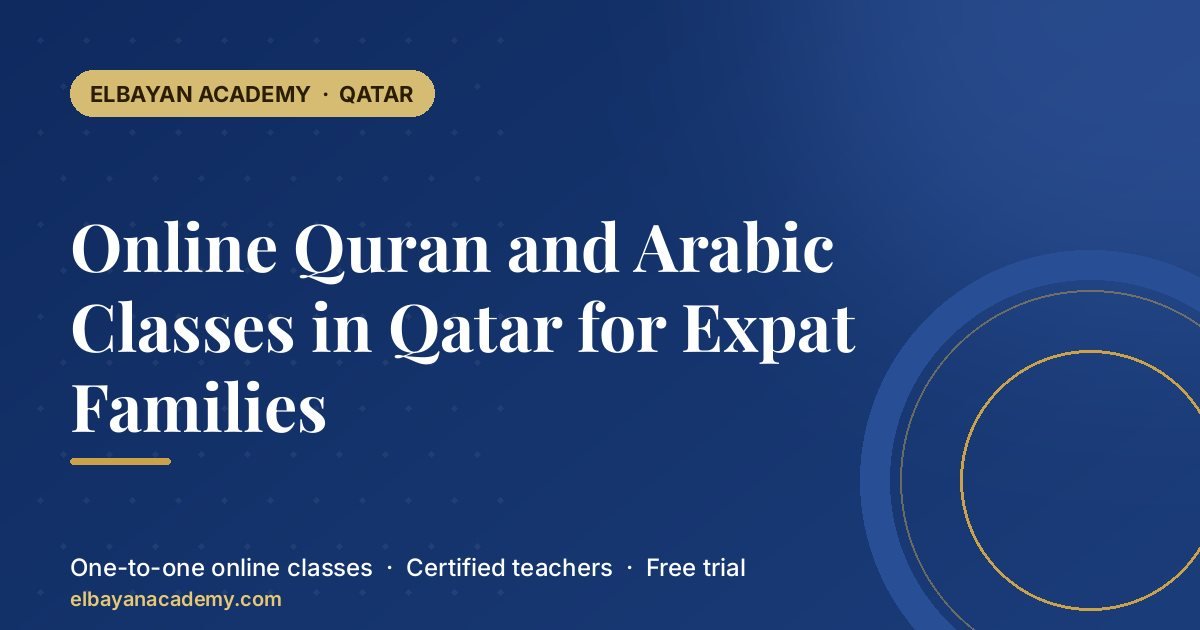 Cours de Coran et d'arabe en ligne au Qatar pour les familles expatriées