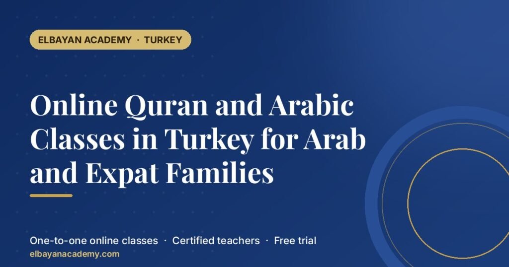 Cours de Coran et d'arabe en ligne en Turquie pour les familles arabes et expatriées