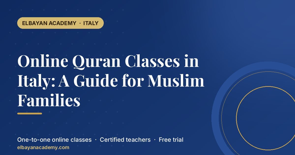 Cours de Coran en ligne en Italie : un guide pour les familles musulmanes