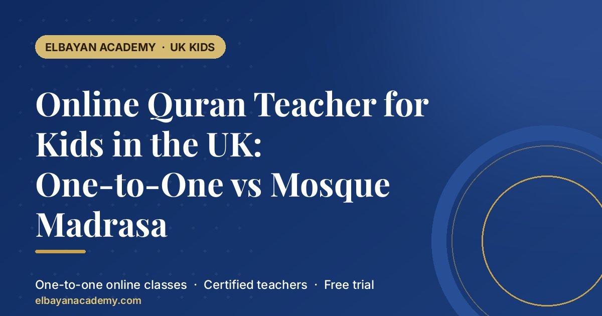 Professeur de Coran en ligne pour enfants au Royaume-Uni : cours individuels ou madrasa de la mosquée